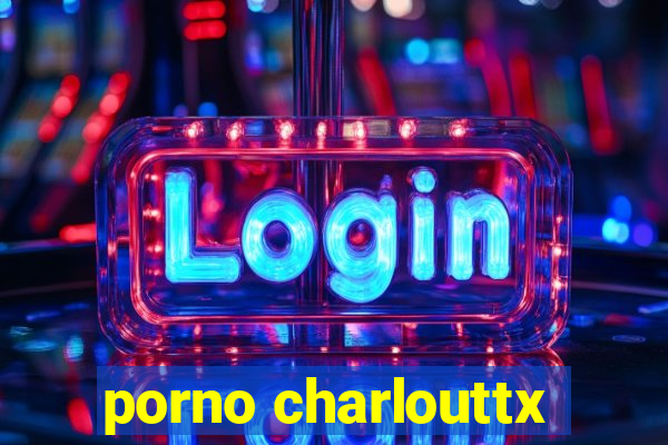 porno charlouttx